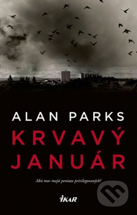 Krvavý január - Alan Parks, Ikar, 2018