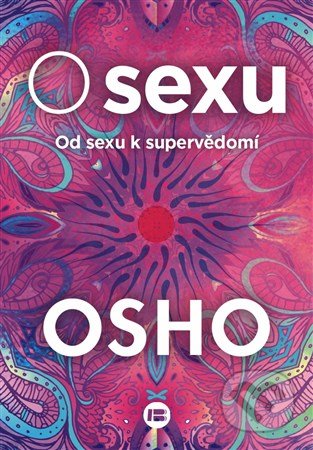 O sexu (Od sexu k supervědomí) - 0sho - kniha z kategorie Spiritualita