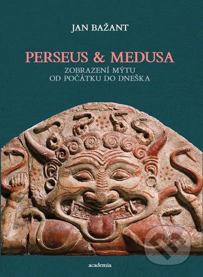Perseus a Medusa - Jan Bažant, Academia, 2017