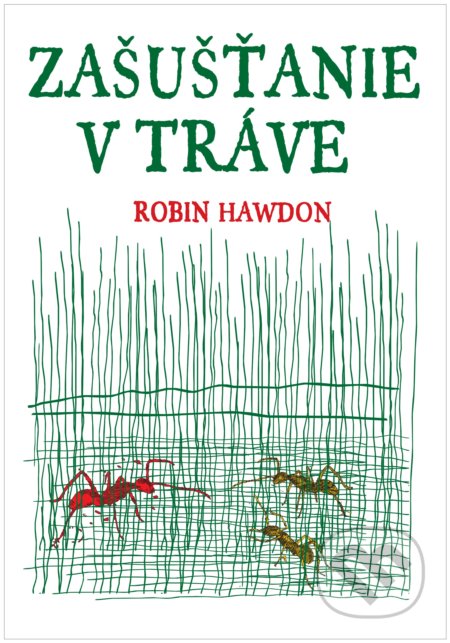 Zašušťanie v tráve - Robin Hawdon, 2017