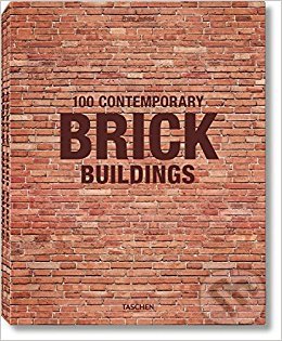 100 Contemporary Brick Buildings - Philip Jodidio, Taschen, 2017