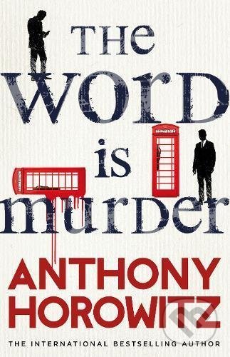 The Word is Murder - Anthony Horowitz, Cornerstone, 2017