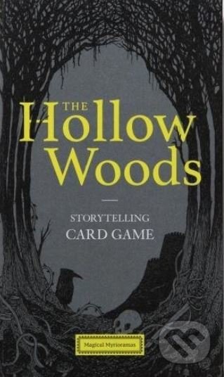 The Hollow Woods (Storytelling Card Game) - Rohan Daniel Eason - kniha z kategorie Hry pro dospělé