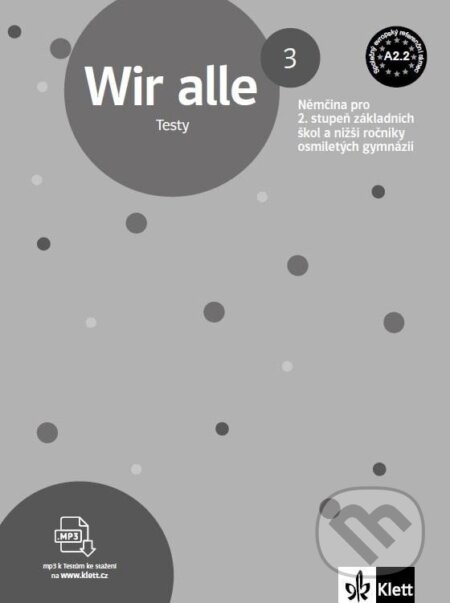 Kniha: Wir alle 3 (A2.2) – kniha testů (Klett). Klett, 2024
