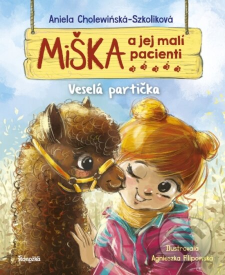 Miška a jej malí pacienti 17: Veselá partička - Aniela Cholewińska-Szkolik, Agnieszka Filipowská (ilustrátor), Stonožka, 2025