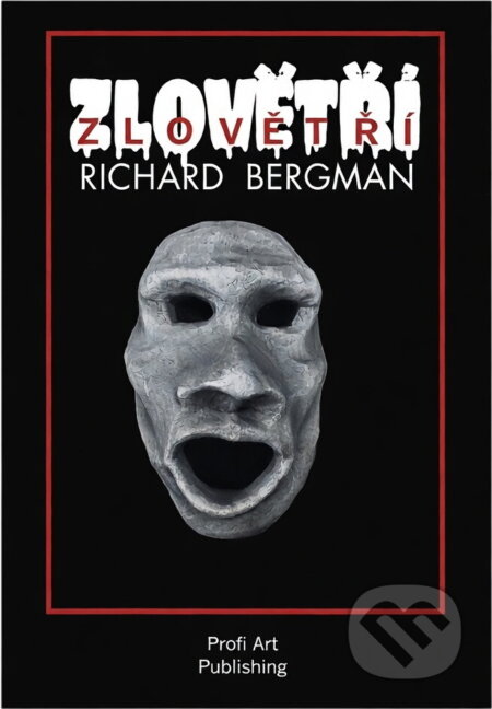 Kniha: Zlovětří (Richard Bergman). , 2024
