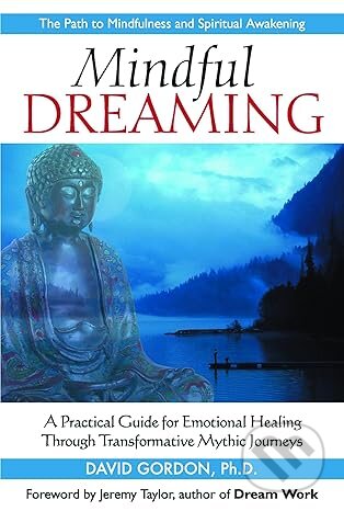 Kniha: Mindful Dreaming (David Gordon)