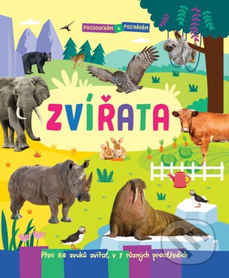 Kniha: Poslouchám a poznávám Zvířata (Svojtka&Co.)