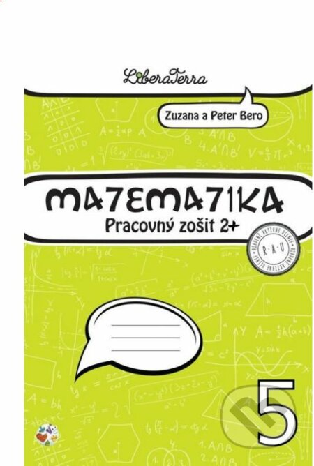 Matematika 5 - pracovný zošit 2 PLUS - Zuzana Berová, Peter Bero, LiberaTerra, 2017