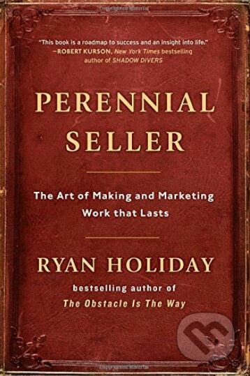 Perennial Seller - Ryan Holiday, Portfolio, 2017