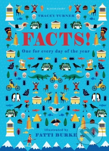 Facts! - Tracey Turner, Fatti Burke (ilustrátor), Bloomsbury, 2017