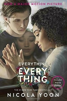 Everything, Everything - Nicola Yoon, Ember, 2017