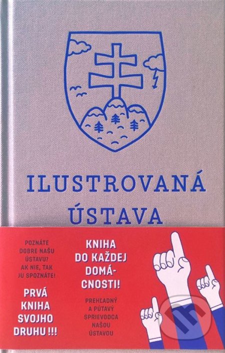 Ilustrovaná ústava Slovenskej republiky - Andrej Kolenčík (ilustrácie), 82 Book and Design Shop, 2017