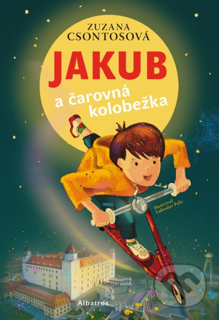 Jakub a čarovná kolobežka - Zuzana Csontosová, Ľuboslav Paľo (ilustrácie), Albatros SK, 2017