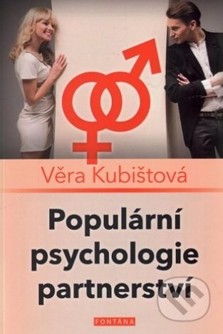 Populární psychologie partnerství - Věra Kubištová, Fontána, 2017