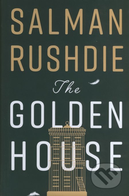 The Golden House - Salman Rushdie, Vintage, 2017