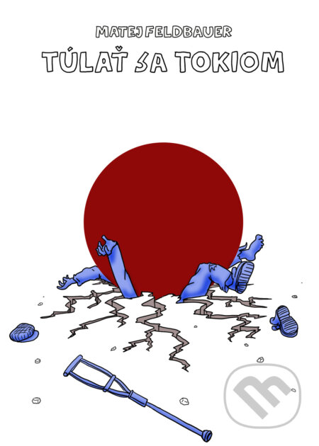 Kniha: Túlať sa Tokiom (Matej Feldbauer)