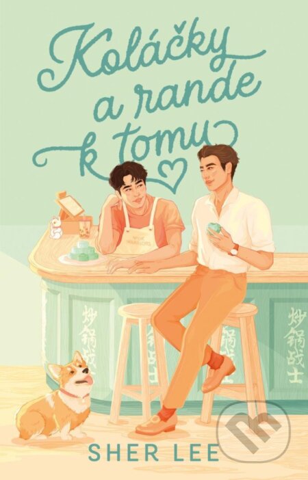 Koláčky a rande k tomu - Sher Lee - kniha z kategorie Pro děti