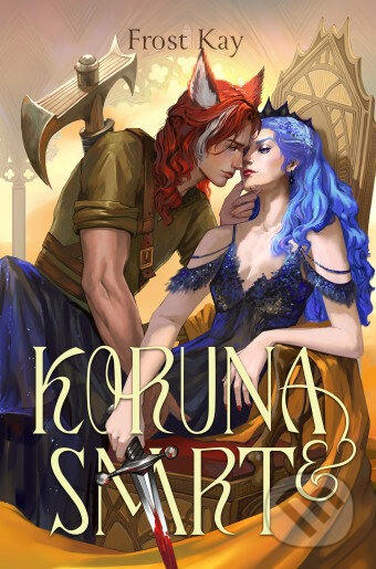 Koruna a smrt - Frost Kay, Adéla Stopka (ilustrátor) - kniha z kategorie Fantasy
