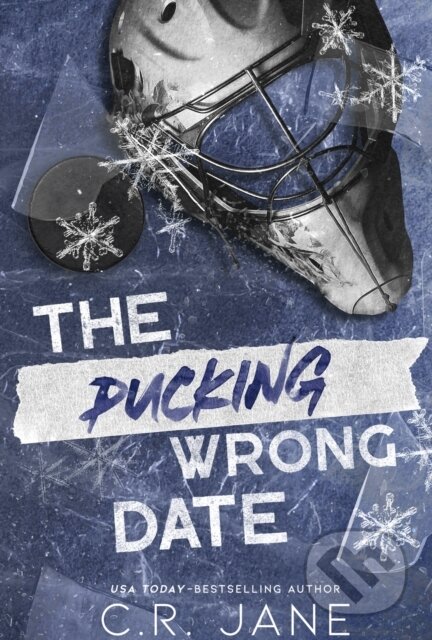 Kniha: The Pucking Wrong Date (C. R. Jane)