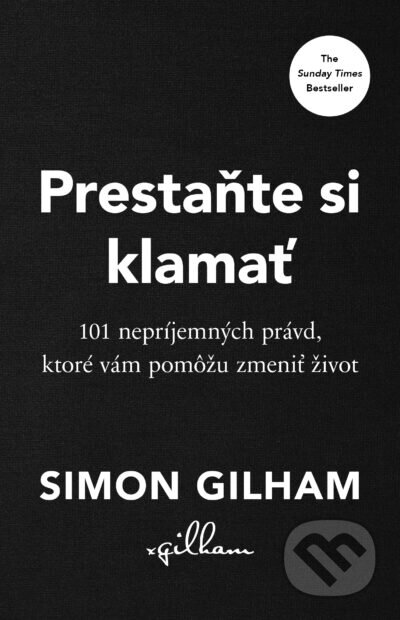 Kniha: Prestaňte si klamať (Simon Gilham)