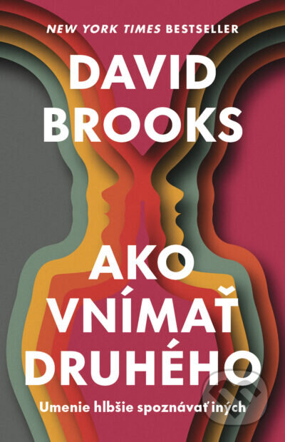 Kniha: Ako vnímať druhého (David Brooks)