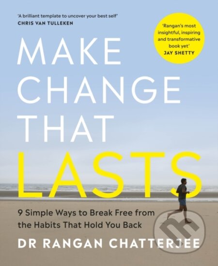 Kniha: Make Change That Lasts (Dr Rangan Chatterjee)