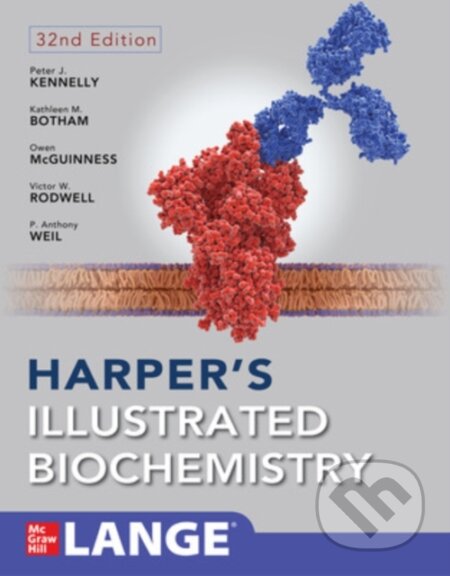 Kniha: Harper's Illustrated Biochemistry, Thirty-Second Edition (Owen McGuinness, P. Anthony Weil, Kathleen Botham, Victor Rodwell a Peter Kennelly)