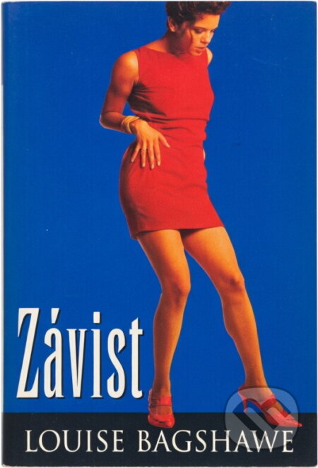 Kniha: Závist (Louise Bagshawe). , 2000