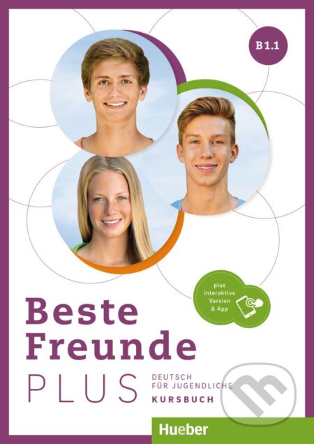Kniha: Beste Freunde Plus B1.1  KB +INTERAKT (Max Hueber Verlag)