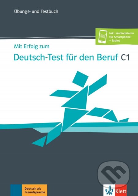 Mit Erfolg zum Deutsch-Test Beruf C1 – Übungs- und Testbuch Klett nakladatelství