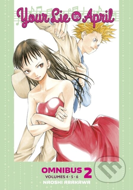 Your Lie in April Omnibus 2 (Vol. 4-6) - Naoshi Arakawa - kniha z kategorie Komiksy