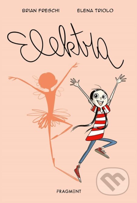 Elektra - Brian Freschi, Elena Triolo (ilustrátor) - kniha z kategorie Beletrie pro děti