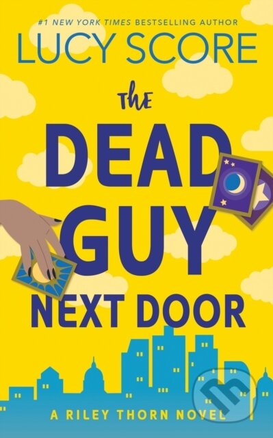 The Dead Guy Next Door (A Riley Thorn Novel) - Lucy Score - kniha z kategorie Thrillery