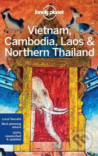 Vietnam, Cambodia, Laos and Northern Thailand - Phillip Tang a kol., Lonely Planet, 2017