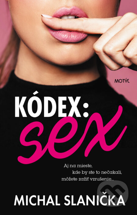Kódex: Sex - Michal Slanička, Motýľ, 2017