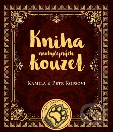 Kniha neobyčejných kouzel - Kamila Kopsová, Petr Kops, Edika, 2017