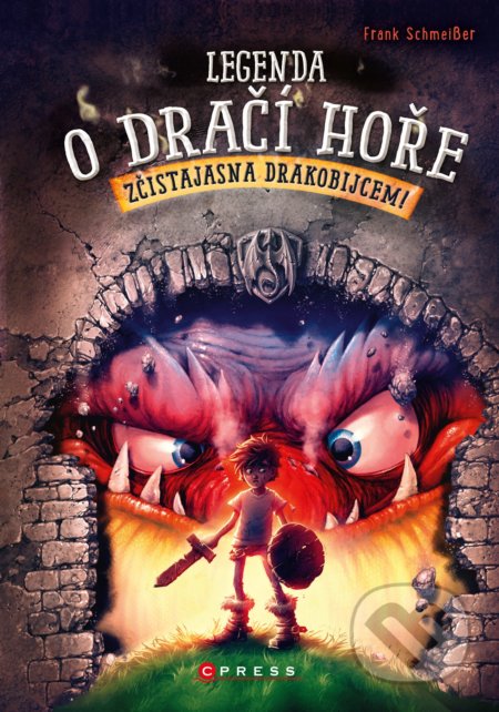 Legenda o Dračí hoře - Frank Schmeisser, Helge Vogt (ilustrácie), CPRESS, 2017