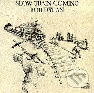 Slow Train Coming - Bob Dylan, Columbia Pictures, 2004