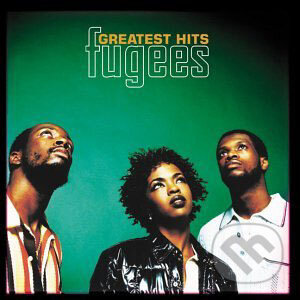 Greatest Hits - Fugees, Columbia Pictures, 2003