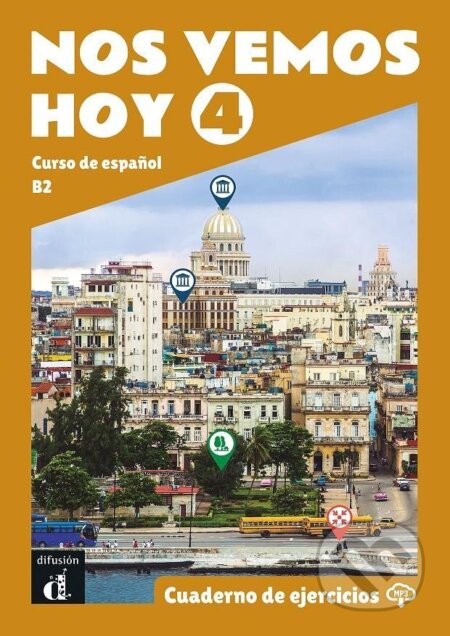 !Nos vemos! hoy 4 (B2) - Cuaderno de ejercicios + MP3 descargable - kniha z kategorie Jazykové učebnice a slovníky