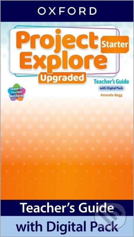 Project Explore Upgraded edition Starter Teacher´s Guide with Digital pack Oxford University Press