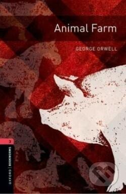 Kniha Oxford Bookworms Library New Edition 3 Animal Farm