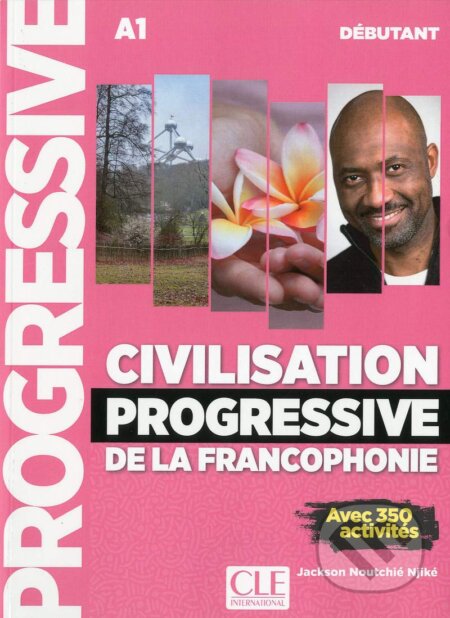 Kniha: Civilisation Progressive De La Francopho (Cle International)