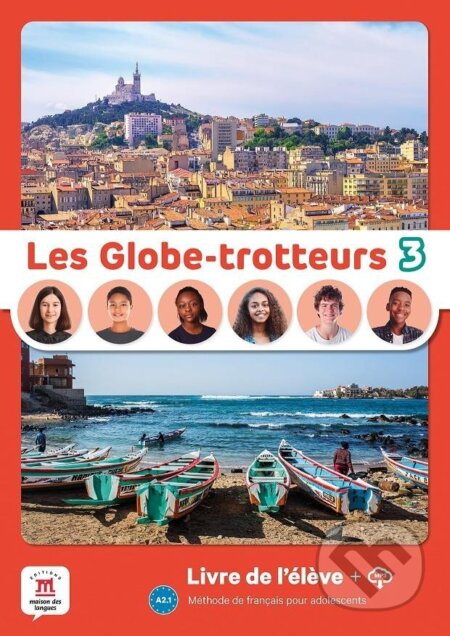 Kniha: Les Globe-Trotteurs 3 (A2.1) - Livre de l´éleve + MP3 téléchargeables (Klett)
