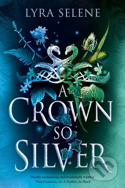 Kniha: A Crown So Silver (Lyra Selene)