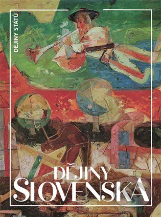 Kniha: Dějiny Slovenska (Dušan Kováč). Nakladatelství Lidové noviny, 2024