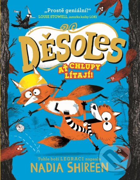 Děsoles: Ať chlupy lítají! - Nadia Shireen, Nadia Shireen (ilustrátor) - kniha z kategorie Beletrie pro děti