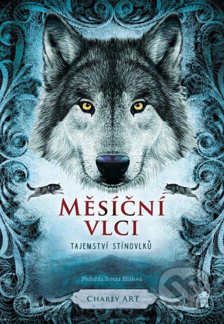 Měsíční vlci: Tajemství stínovlků - Art Charly - kniha z kategorie Fantasy