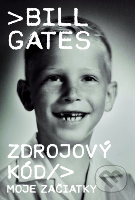 Kniha: Zdrojový kód (Bill Gates)